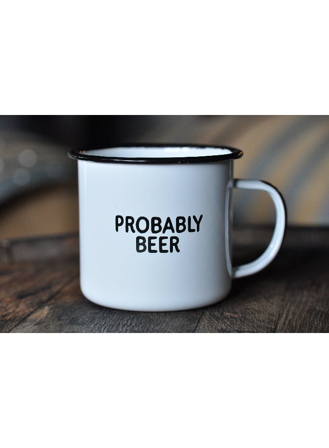 swag brewery PROBABLY BEER | Enamel Coffee Mug | Funny Home Bar Gift for Beer Lovers, Homebrewers, Men, and Women | Cool Cup for the Office, Kitchen, Campfire, and Travel - Image 2